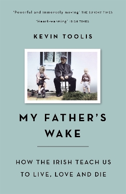 My Father's Wake by Kevin Toolis