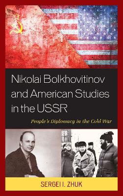 Nikolai Bolkhovitinov and American Studies in the USSR book