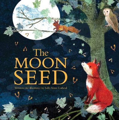 The Moon Seed by Sally Anne Garland