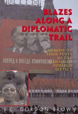 Blazes along a Diplomatic Trail book