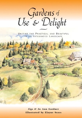 Gardens of Use & Delight book