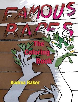 Famous Rapes: The Coloring Book book