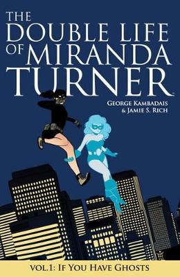 Double Life of Miranda Turner Volume 1 book