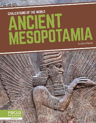 Civilizations of the World: Ancient Mesopotamia book