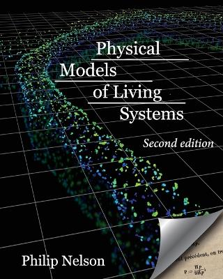 Physical Models of Living Systems: Probability, Simulation, Dynamics book