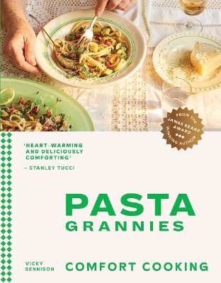 Pasta Grannies: Comfort Cooking book