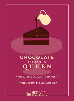 Chocolate Fit For A Queen book