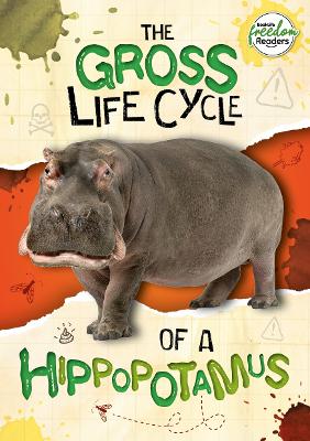 The Gross Life Cycle of a Hippopotamus book