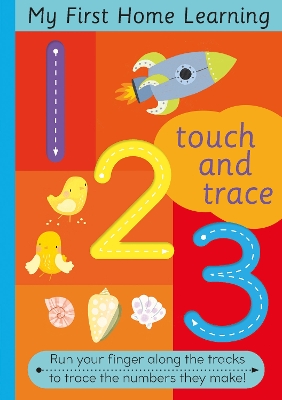 Touch and Trace 123: Run your fingers along the tracks and trace the letters they make book