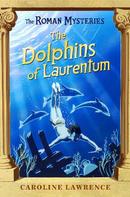 Roman Mysteries: The Dolphins of Laurentum book