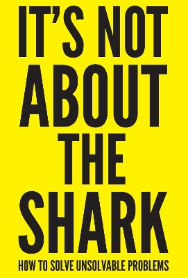 It's Not About the Shark book