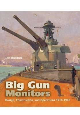 Big Gun Monitors by Ian Buxton