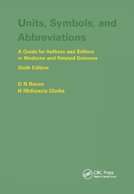 Units, Symbols, and Abbreviations: A Guide for Authors and Editors in Medicine and Related Sciences, Sixth edition book
