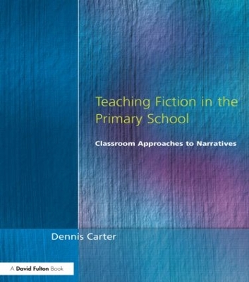 Teaching Fiction in the Primary School book