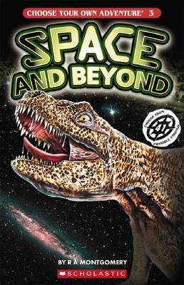 Choose Your Own Adventure: # 3 Space and Beyond by R,A Montgomery