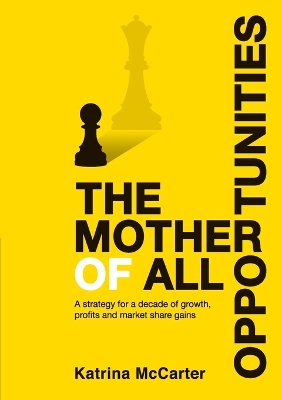 The Mother of All Opportunities book