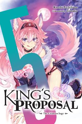 King's Proposal, Vol. 5 (light novel) book