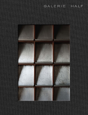 Galerie Half: Selected Works / Spaces book