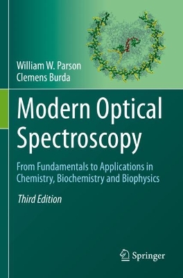 Modern Optical Spectroscopy: From Fundamentals to Applications in Chemistry, Biochemistry and Biophysics book
