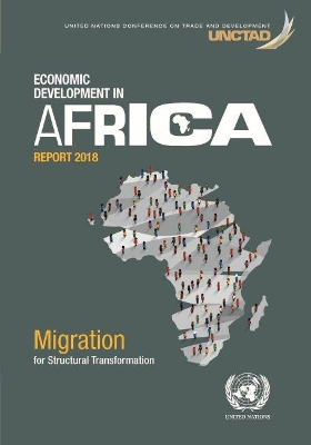 Economic development in Africa report 2018: migration and structural transformation book