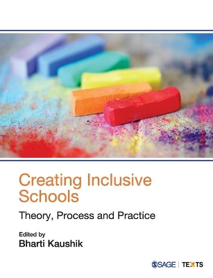 Creating Inclusive Schools: Theory, Process and Practice book