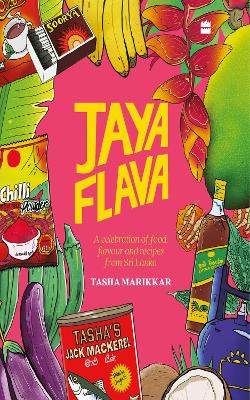 Jayaflava: A Celebration of Food, Flavour and Recipes from Sri Lanka book