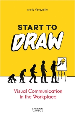 Start to Draw: Visual Communication in the Workplace book