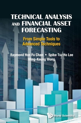 Technical Analysis And Financial Asset Forecasting: From Simple Tools To Advanced Techniques book