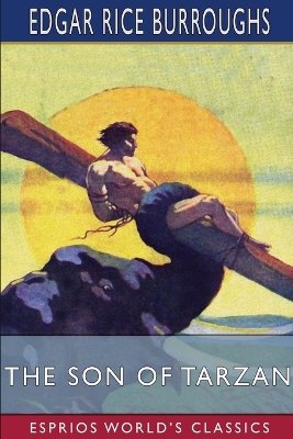 The Son of Tarzan (Esprios Classics) book