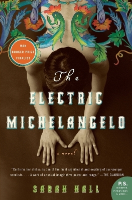 Electric Michelangelo by Sarah Hall
