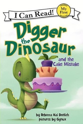 Digger the Dinosaur and the Cake Mistake book
