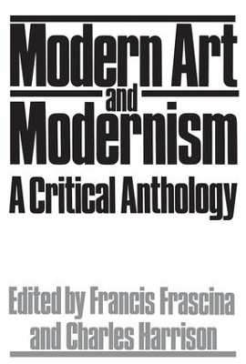 Modern Art And Modernism book