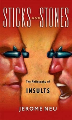 Sticks and Stones The Philosophy of Insults book