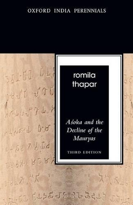 Asoka and the Decline of the Mauryas book