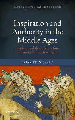 Inspiration and Authority in the Middle Ages book