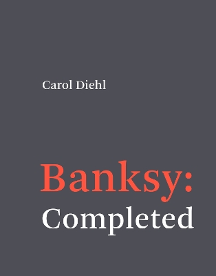 Banksy: Completed: Completed book