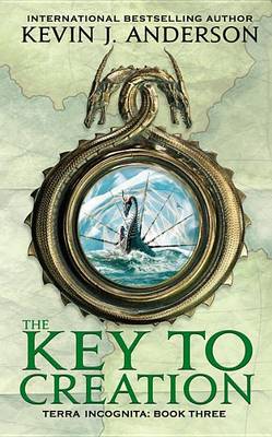 The The Key to Creation by Kevin J. Anderson