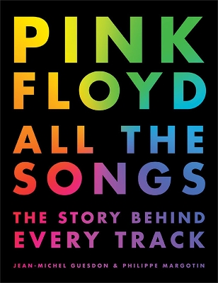 Pink Floyd All The Songs by Jean-Michel Guesdon