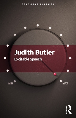 Excitable Speech: A Politics of the Performative book