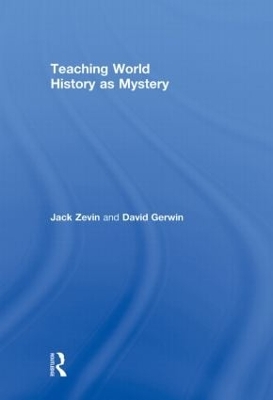 Teaching World History as Mystery book