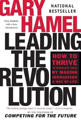 Leading the Revolution by Gary Hamel