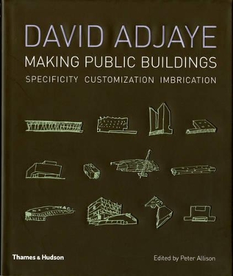 Adjaye, David: Making Public Building book