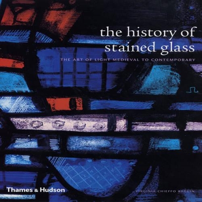 History of Stained Glass: The Art of Light book