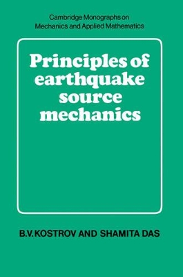 Principles of Earthquake Source Mechanics book