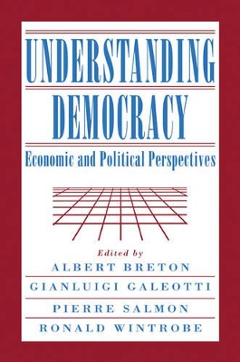 Understanding Democracy by Albert Breton