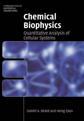 Chemical Biophysics by Daniel A. Beard