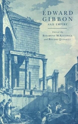 Edward Gibbon and Empire by Rosamond McKitterick