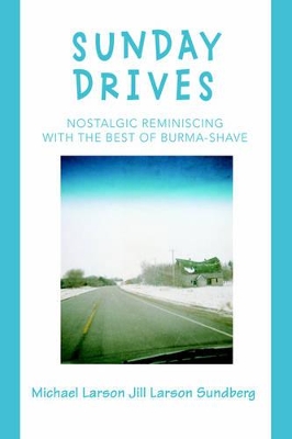 Sunday Drives: Nostalgic Reminiscing with the Best of Burma-Shave book