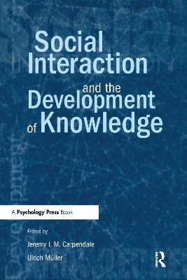 Social Interaction and the Development of Knowledge book