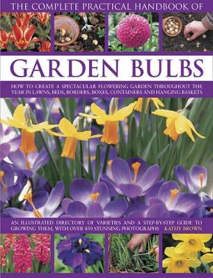 Complete Practical Handbook of Garden Bulbs book